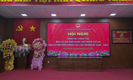 Ủy ban Bầu cử xã Thạnh Đông tổ chức Hội nghị tổng kết công tác bầu cử đại biểu Quốc hội khóa XVI và đại biểu Hội đồng nhân dân các cấp nhiệm kỳ 2026 – 2031